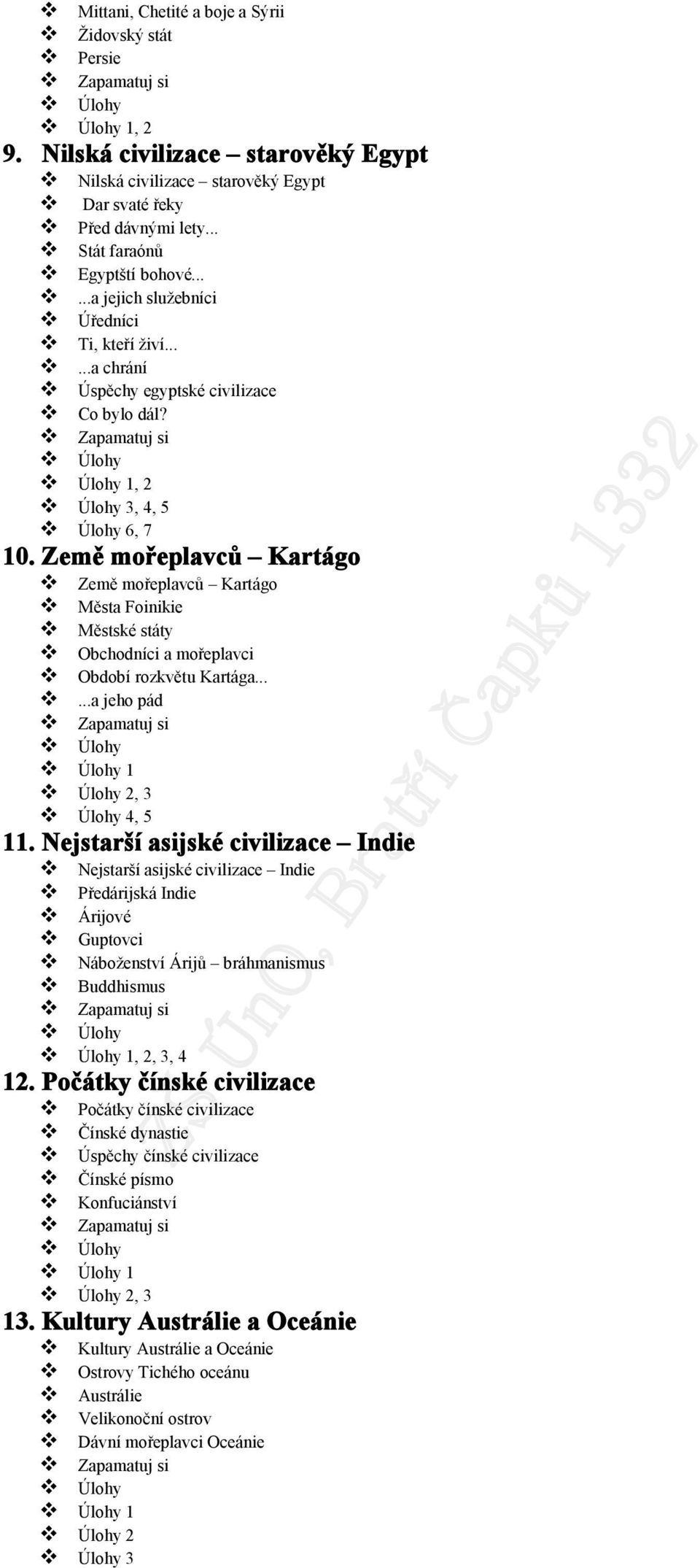 Země mořeplavců Kartágo Země mořeplavců Kartágo Města Foinikie Městské státy Obchodníci a mořeplavci Období rozkvětu Kartága......a jeho pád 1 2, 3 4, 5 11.