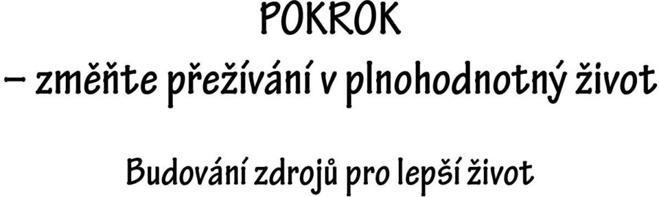 plnohodnotný život