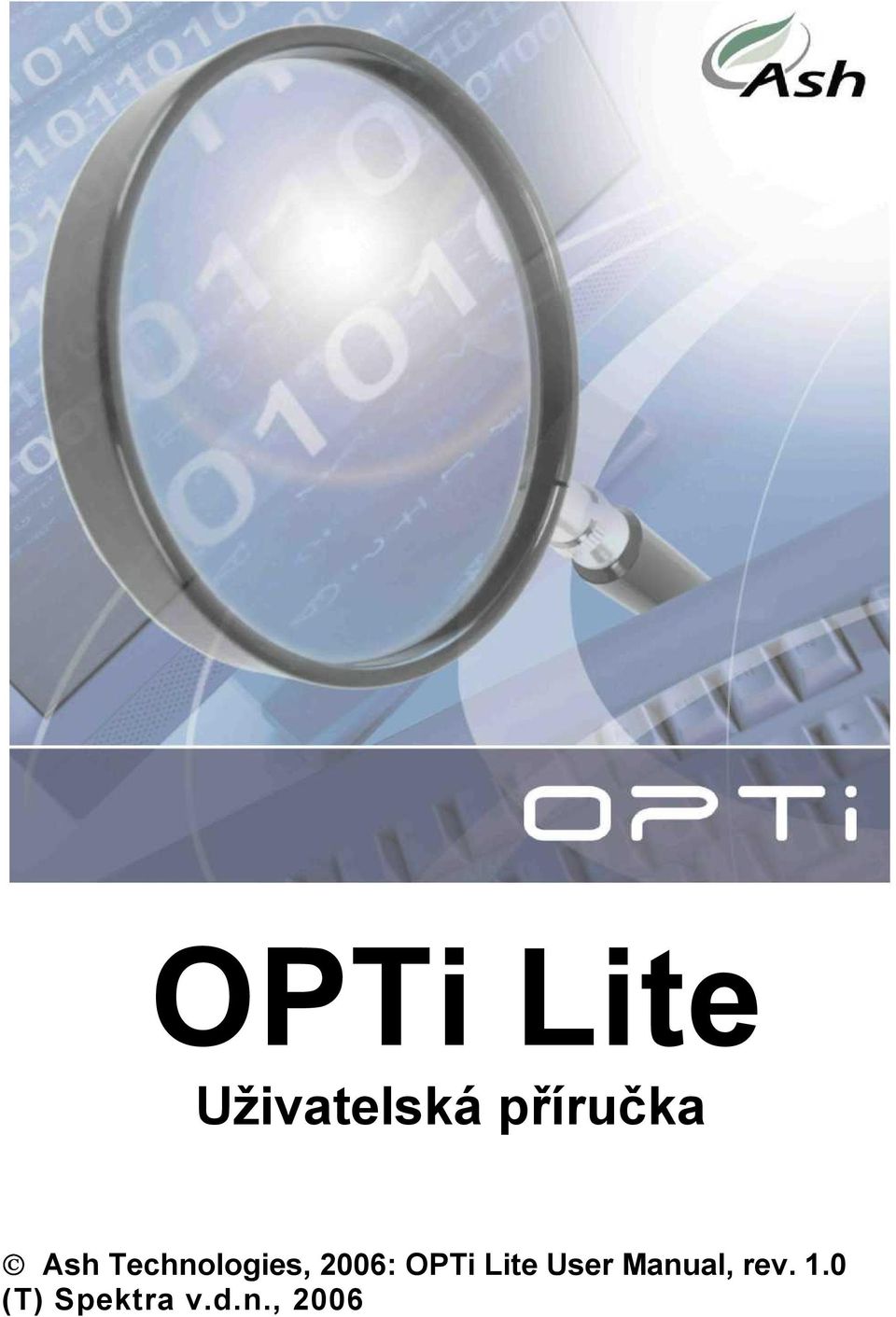 2006: OPTi Lite User