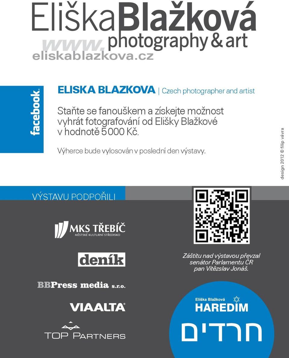 možnost vyhrát fotografování od Elišky Blažkové v hodnotě 5 000 Kč.