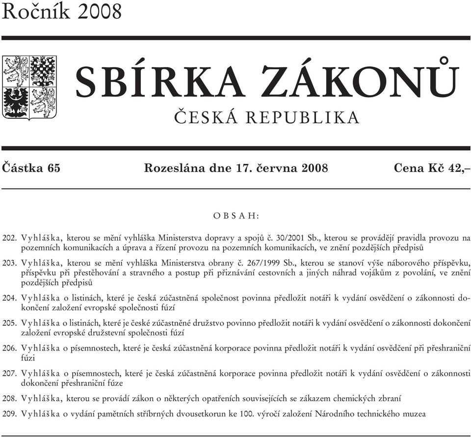 Vyhláška, kterou se mění vyhláška Ministerstva obrany č. 267/1999 Sb.