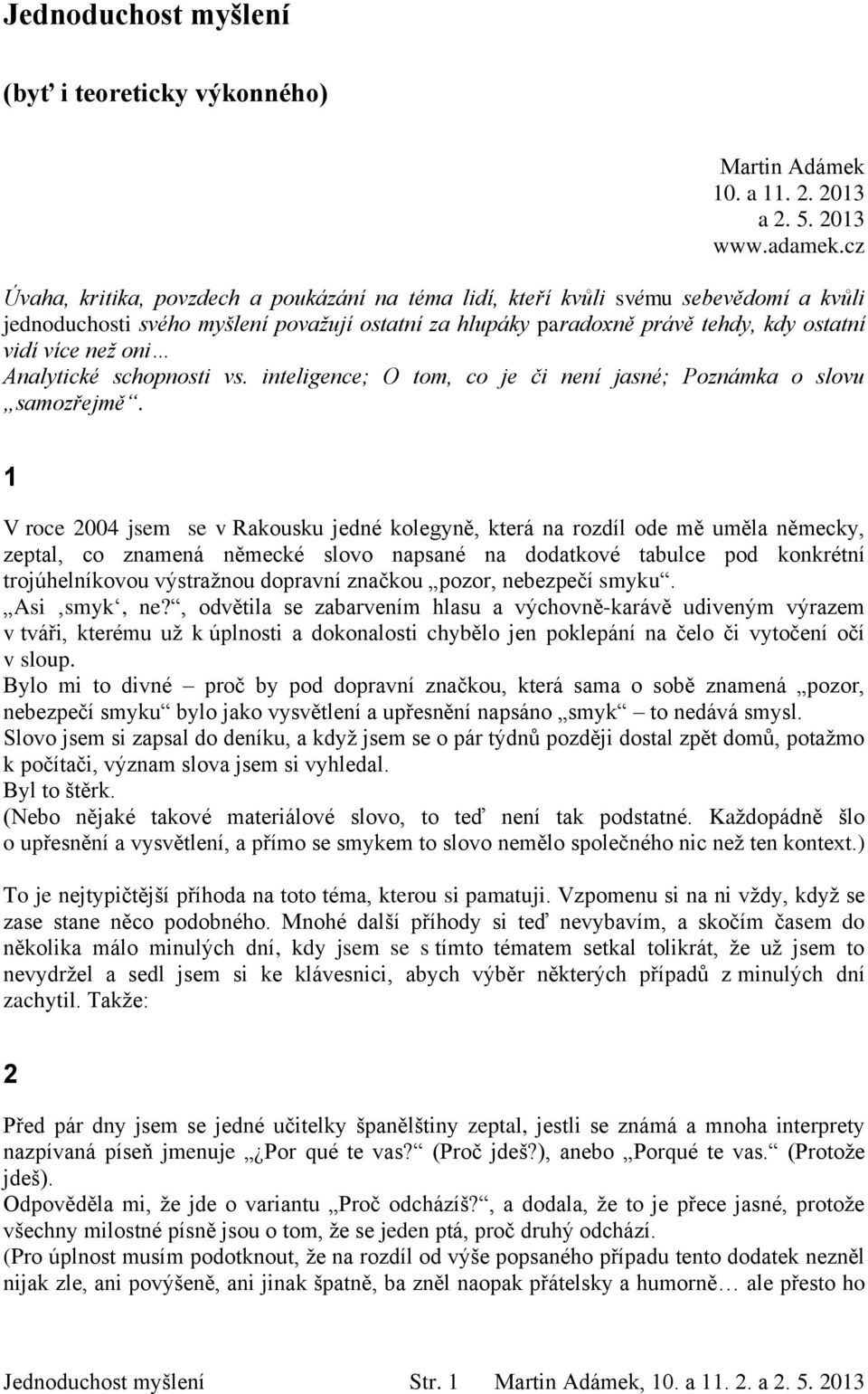 Analytické schopnosti vs. inteligence; O tom, co je či není jasné; Poznámka o slovu samozřejmě.