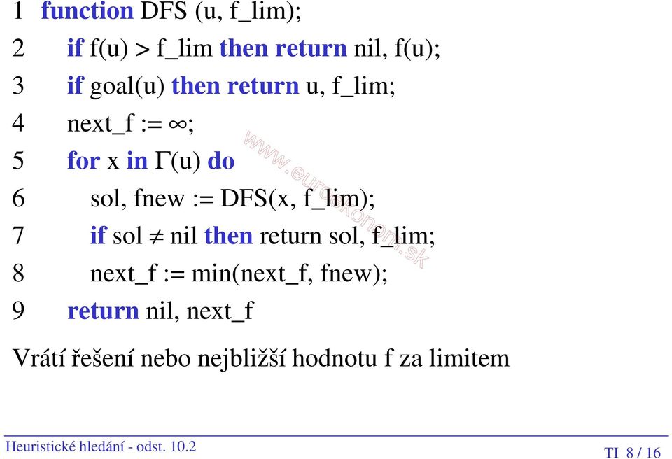 sol nil then return sol, f_lim; 8 next_f := min(next_f, fnew); 9 return nil, next_f