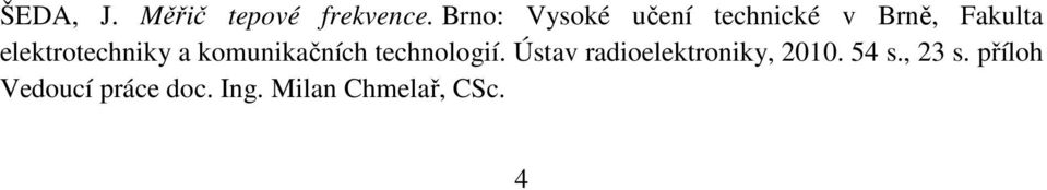 elektrotechniky a komunikačních technologií.