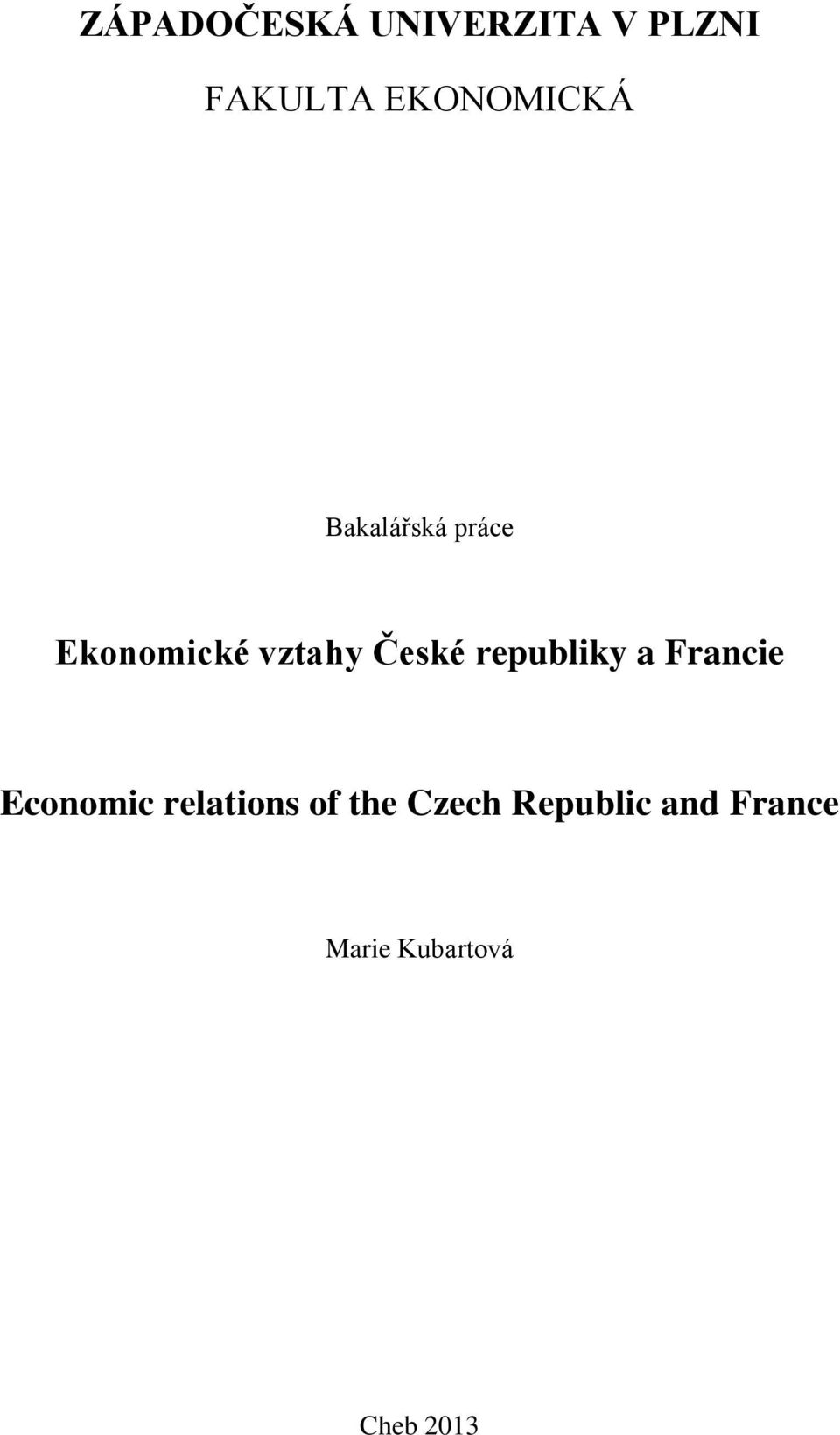 České republiky a Francie Economic relations