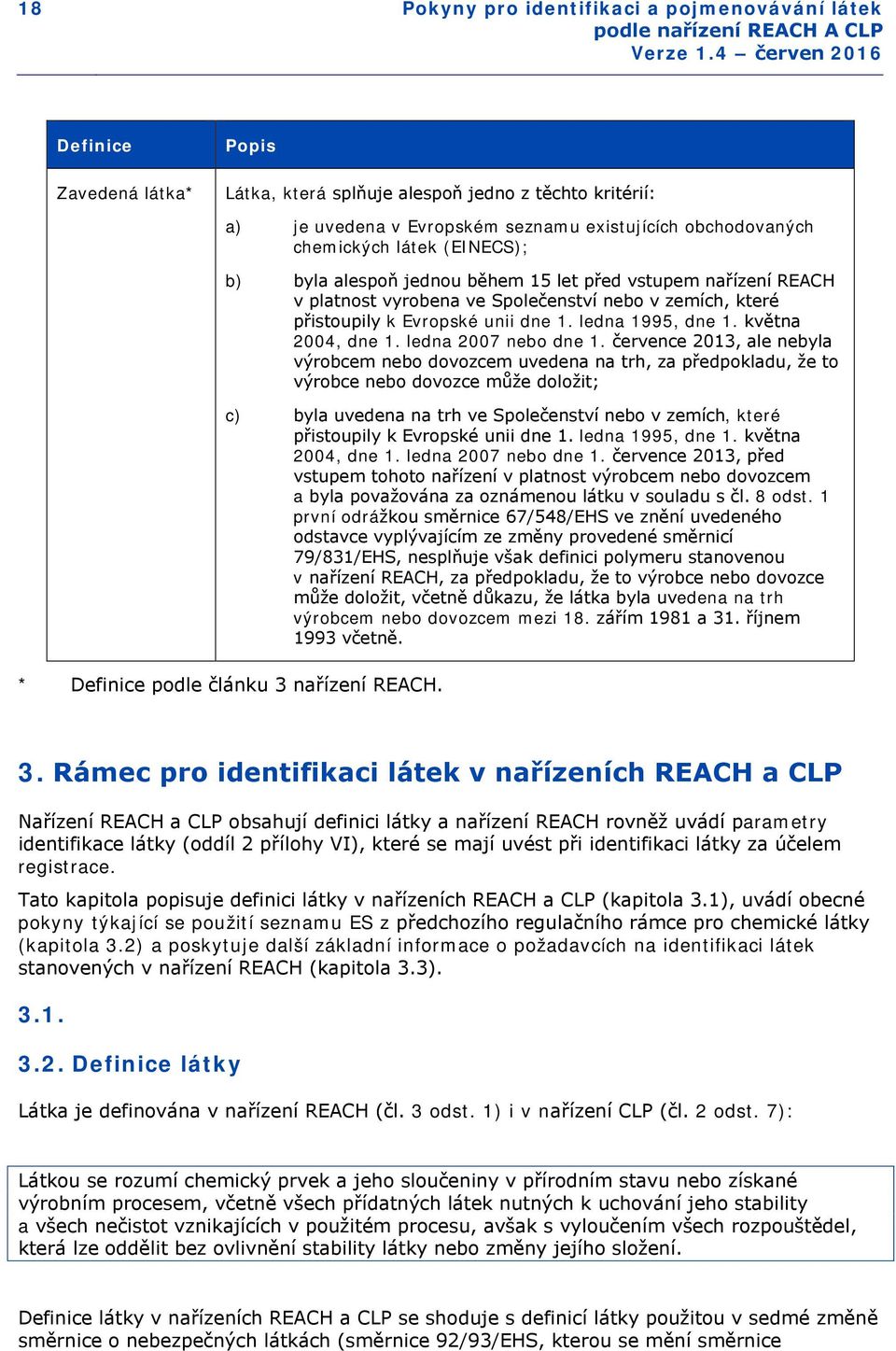 ledna 1995, dne 1. května 2004, dne 1. ledna 2007 nebo dne 1.