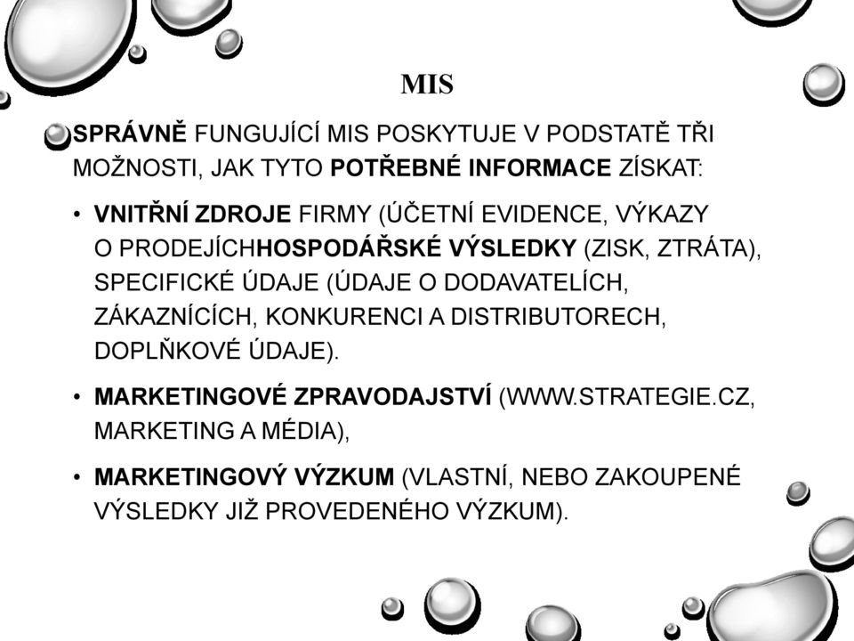 (ÚDAJE O DODAVATELÍCH, ZÁKAZNÍCÍCH, KONKURENCI A DISTRIBUTORECH, DOPLŇKOVÉ ÚDAJE).