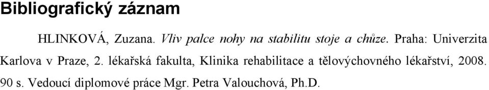 lékařská fakulta, Klinika rehabilitace a