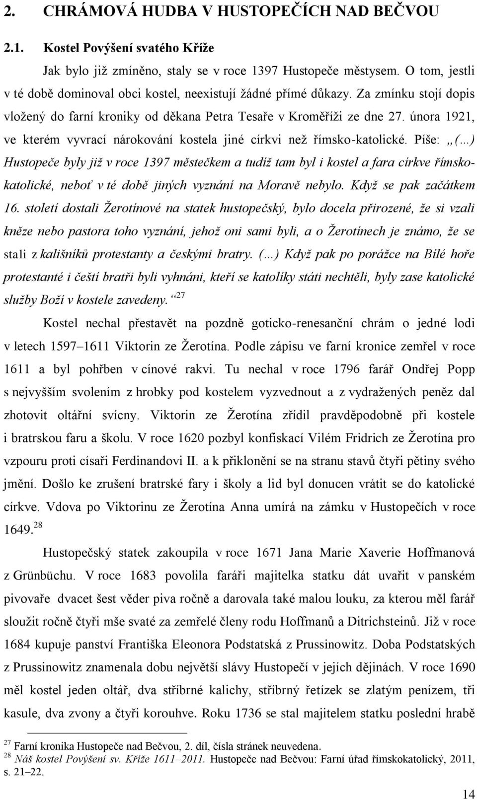 února 1921, ve kterém vyvrací nárokování kostela jiné církvi než římsko-katolické.