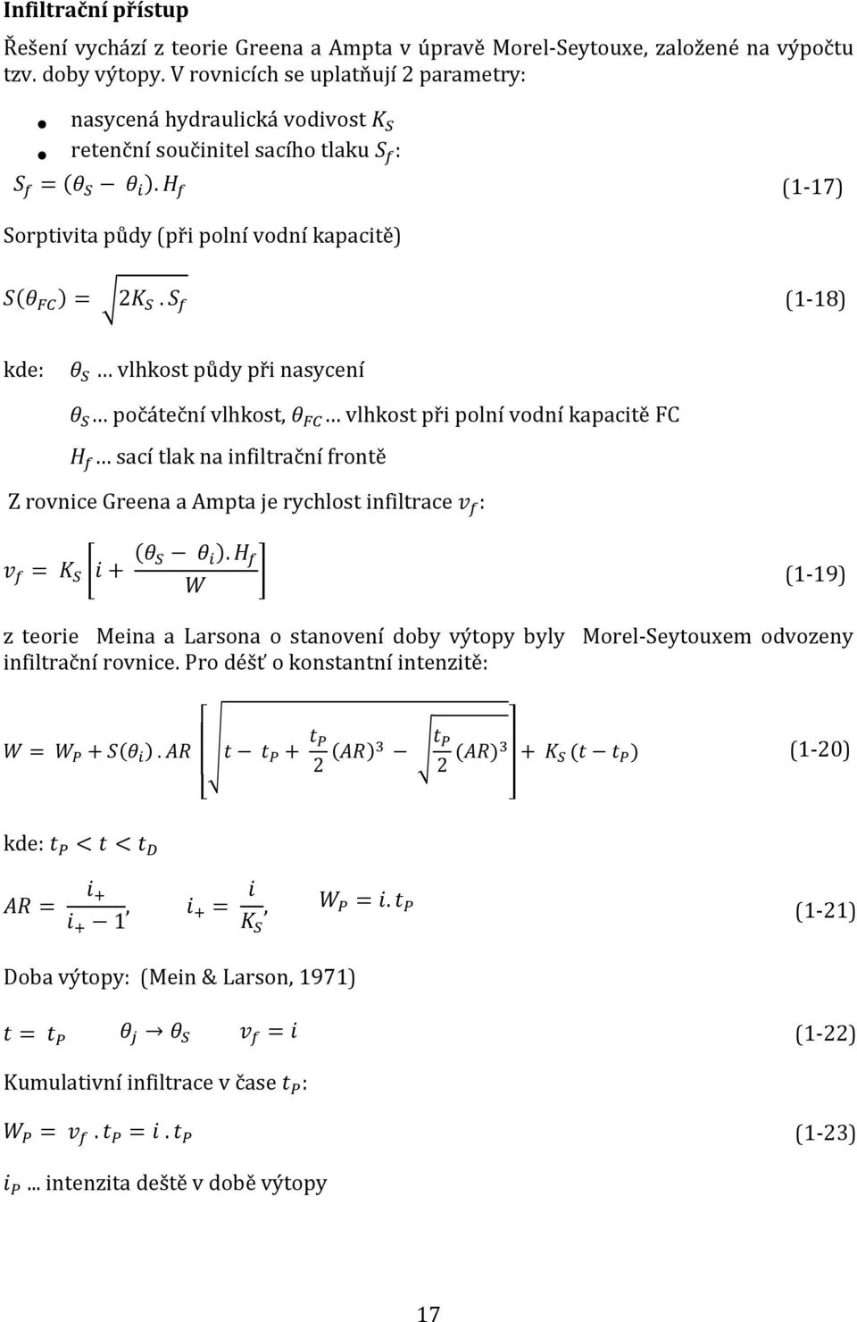 # = (1-18) kde:? K vlhkost půdy při nasycení? K počáteční vlhkost,?