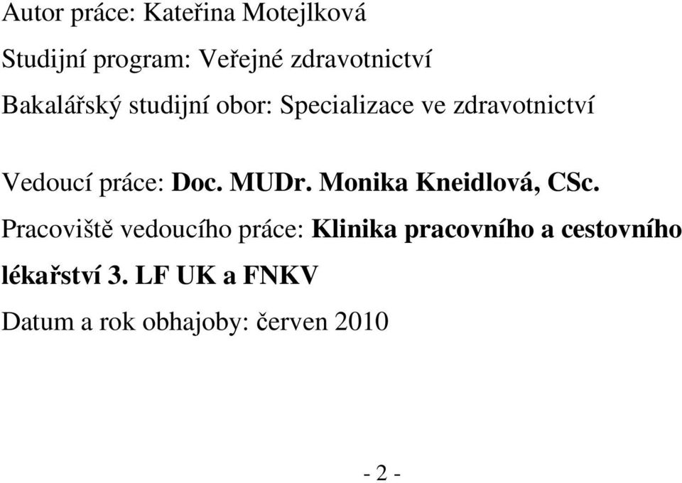 MUDr. Monika Kneidlová, CSc.