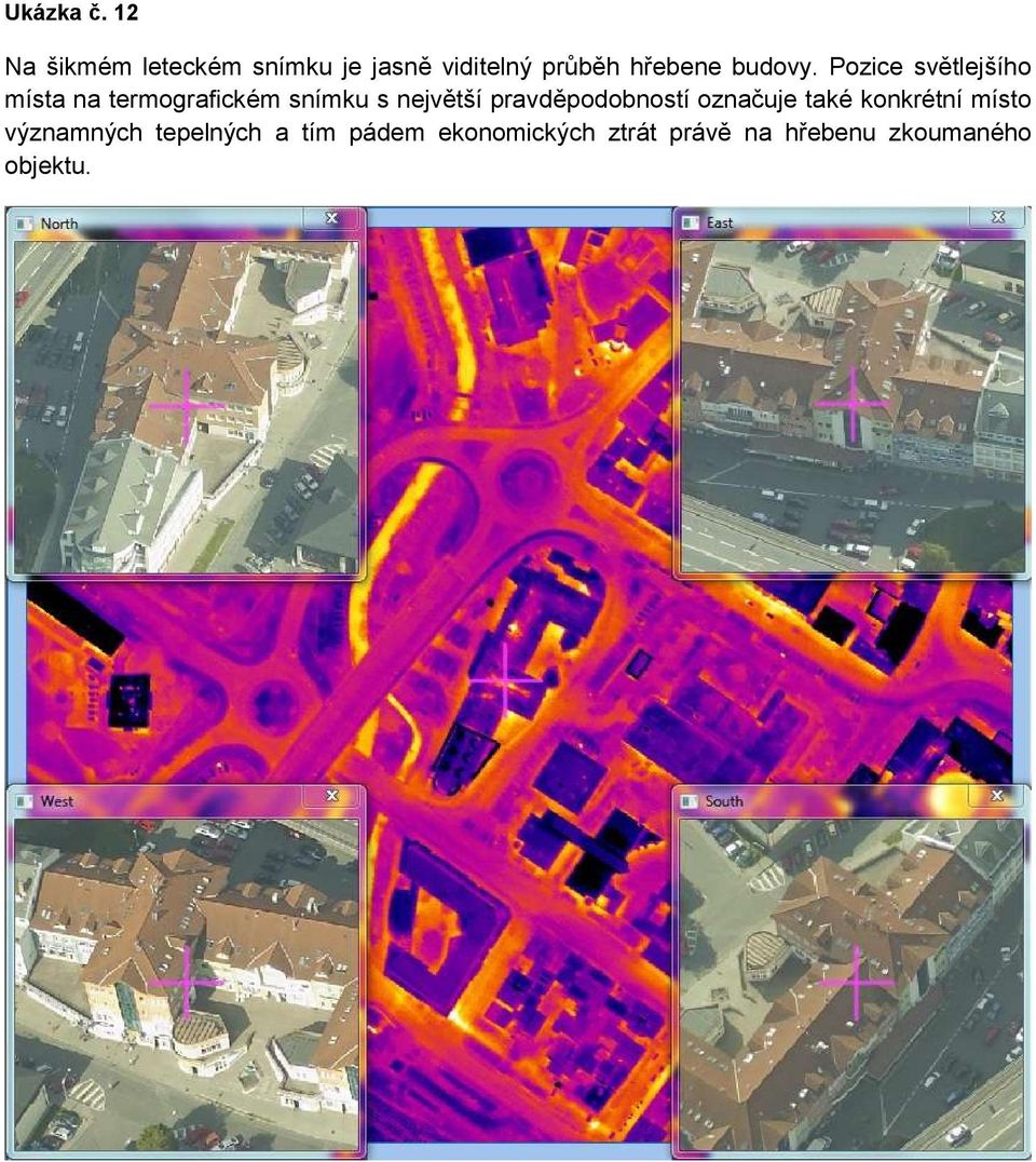 Pozice světlejšího místa na termografickém snímku s největší