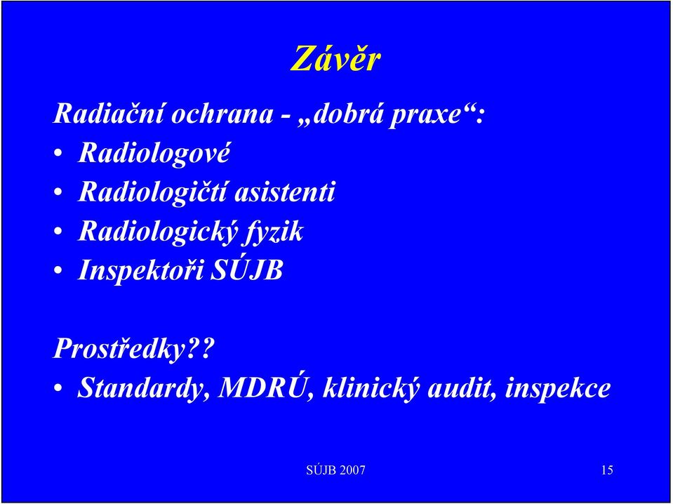 Radiologický fyzik Inspektoři SÚJB