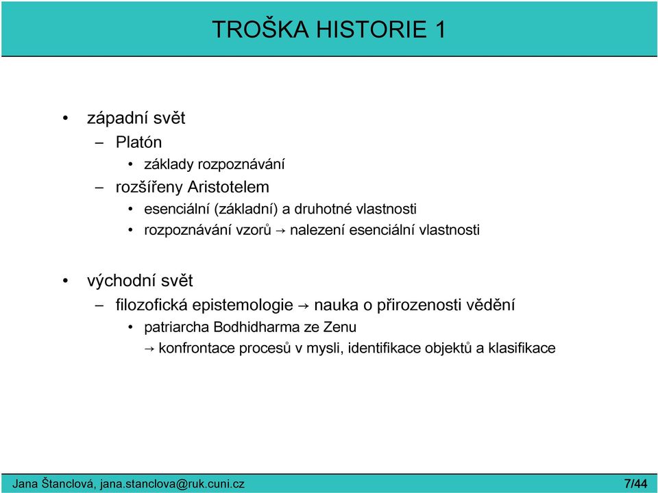 filozofická epistemologie nauka o přirozenosti vědění patriarcha Bodhidharma ze Zenu konfrontace