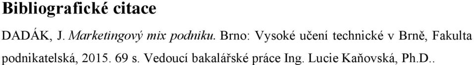 Brno: Vysoké učení technické v Brně, Fakulta