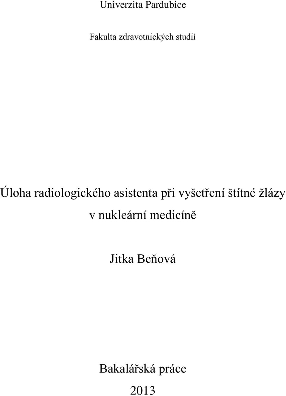 radiologického asistenta při vyšetření