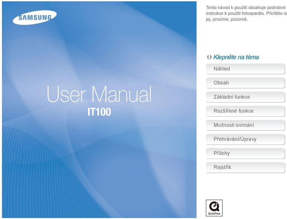 Klepněte na téma User Manual IT100 Náhled Obsah Základní