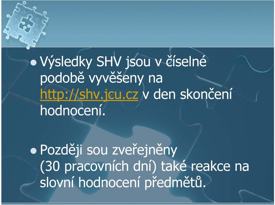 cz v den skončení hodnocení.