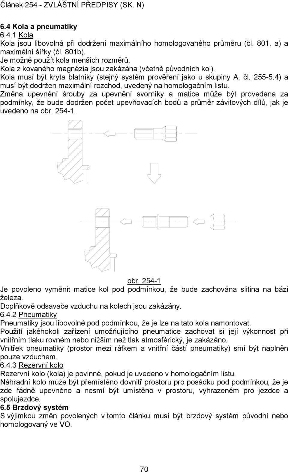 4) a musí být dodržen maximální rozchod, uvedený na homologačním listu.