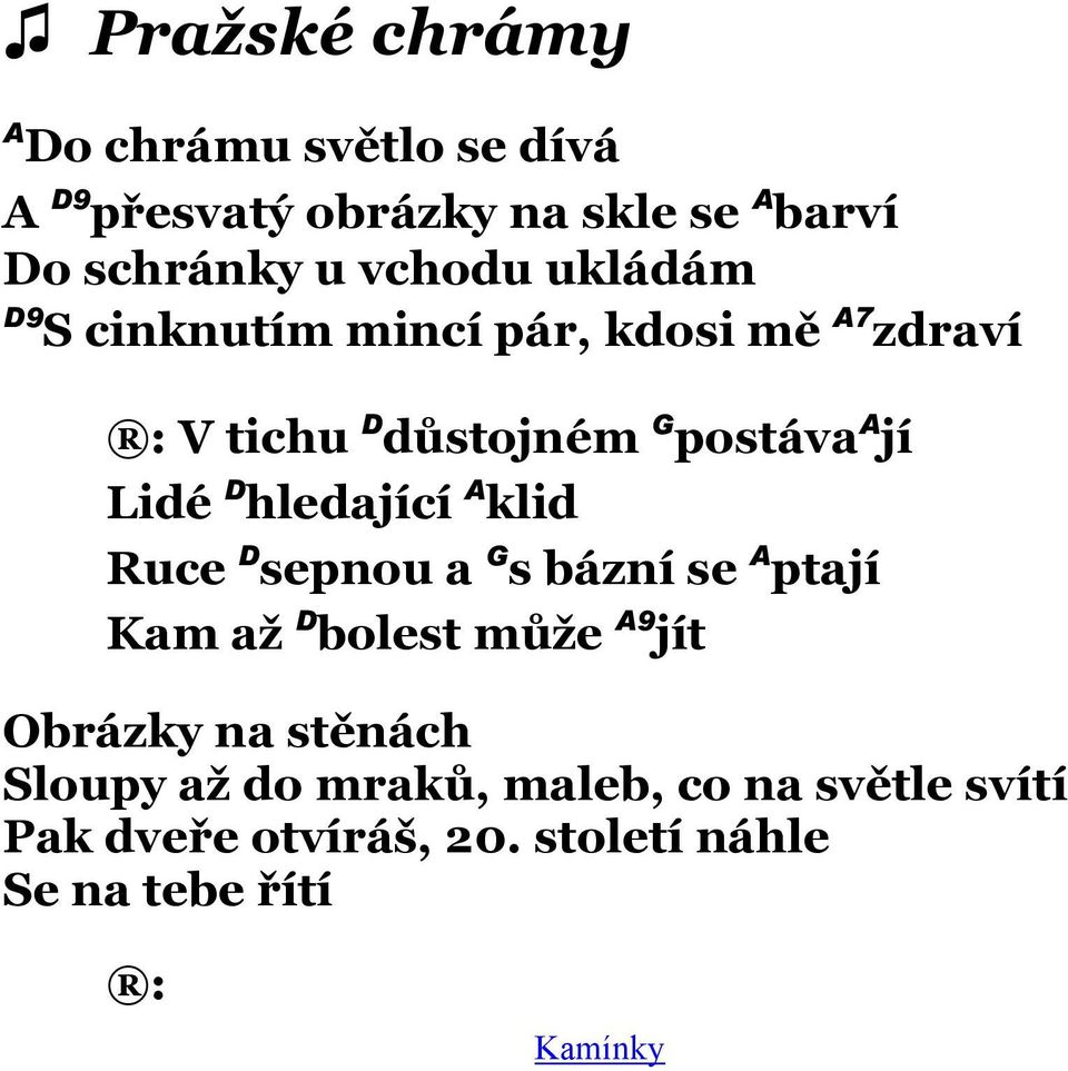 D hledající A klid Ruce D sepnou a G s bázní se A ptají Kam aţ D bolest můţe A9 jít Obrázky na