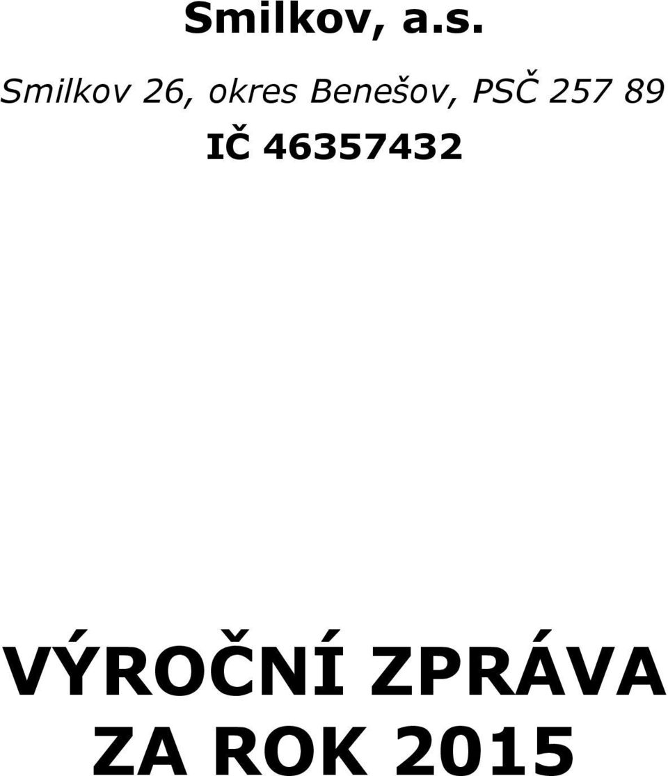 Benešov, PSČ 257 89 IČ