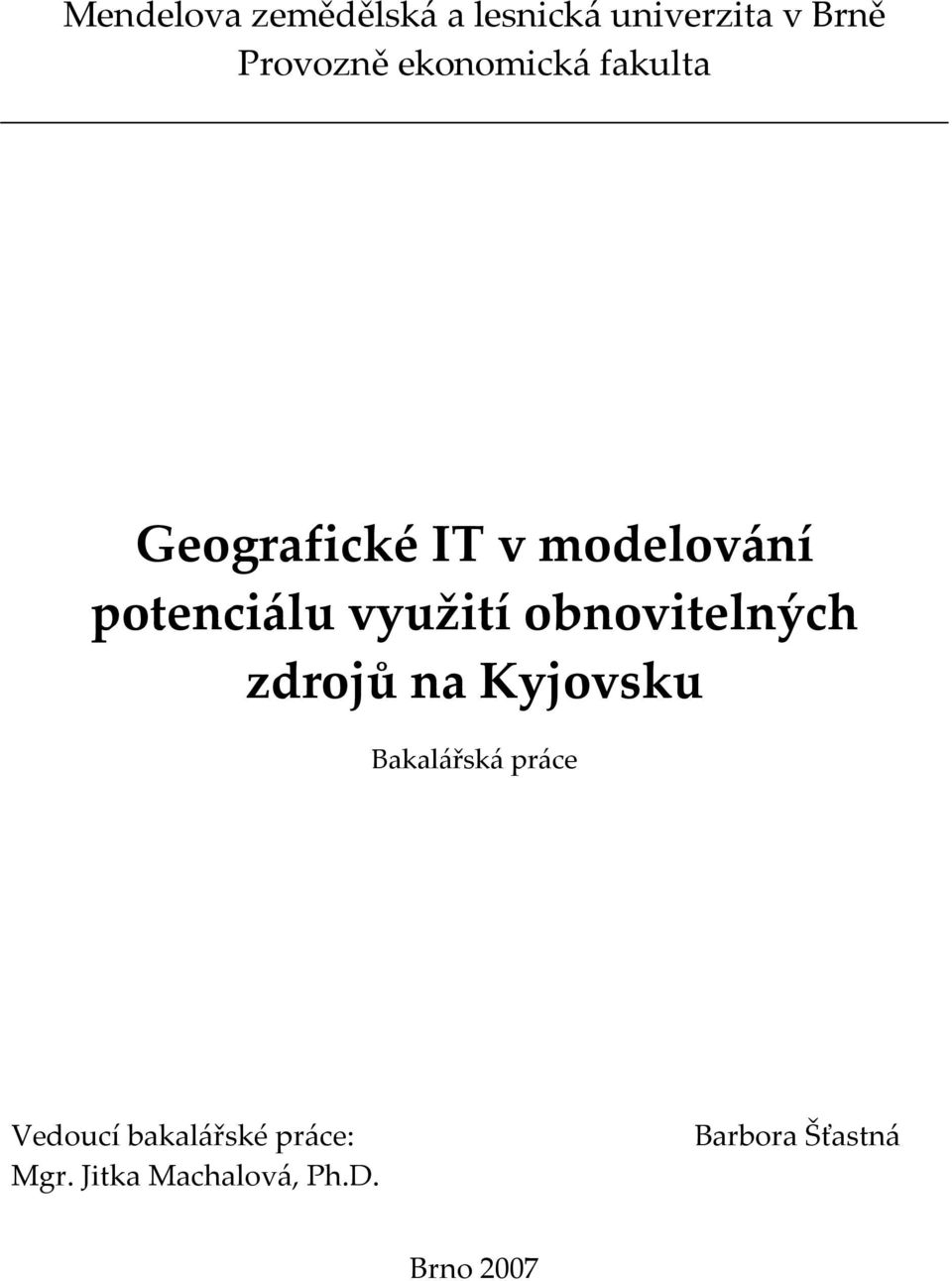 využití obnovitelných zdrojů na Kyjovsku Bakalářská práce