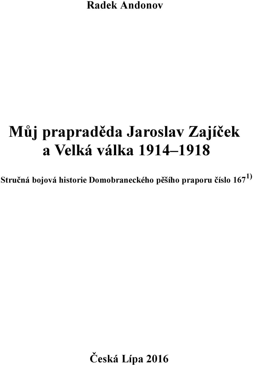 Stručná bojová historie