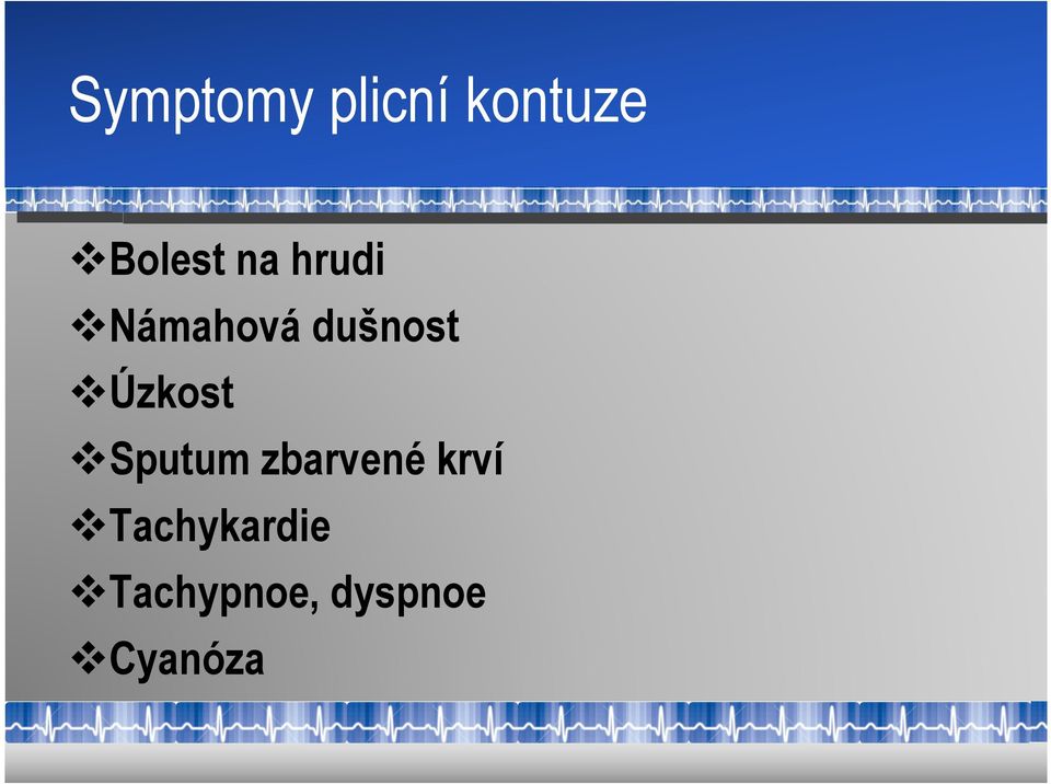 Úzkost Sputum zbarvené krví