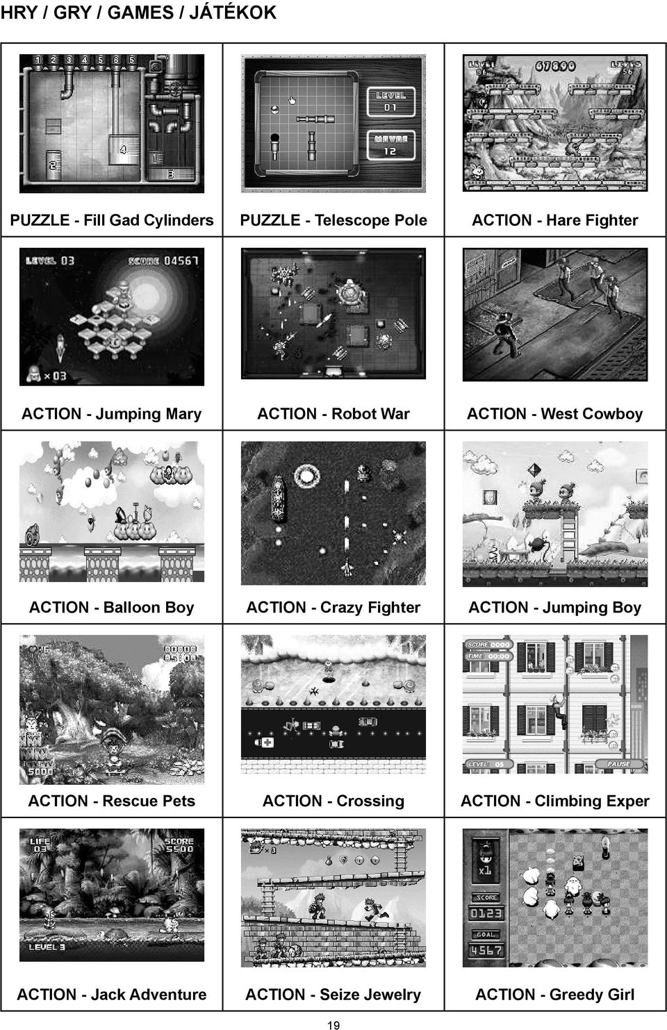Balloon Boy ACTION - Crazy Fighter ACTION - Jumping Boy ACTION - Rescue Pets ACTION -