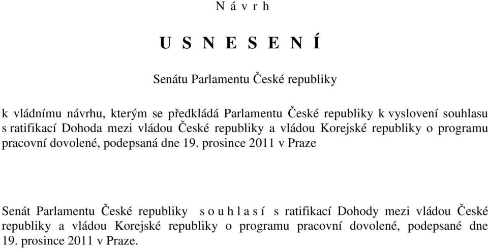 pracovní dovolené, podepsaná dne 19.