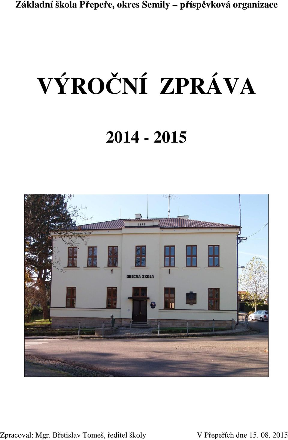 2014-2015 Zpracoval: Mgr.