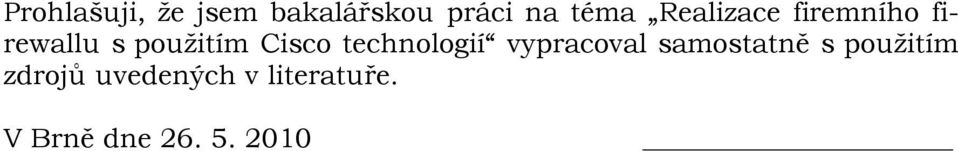 technologií vypracoval samostatně s použitím