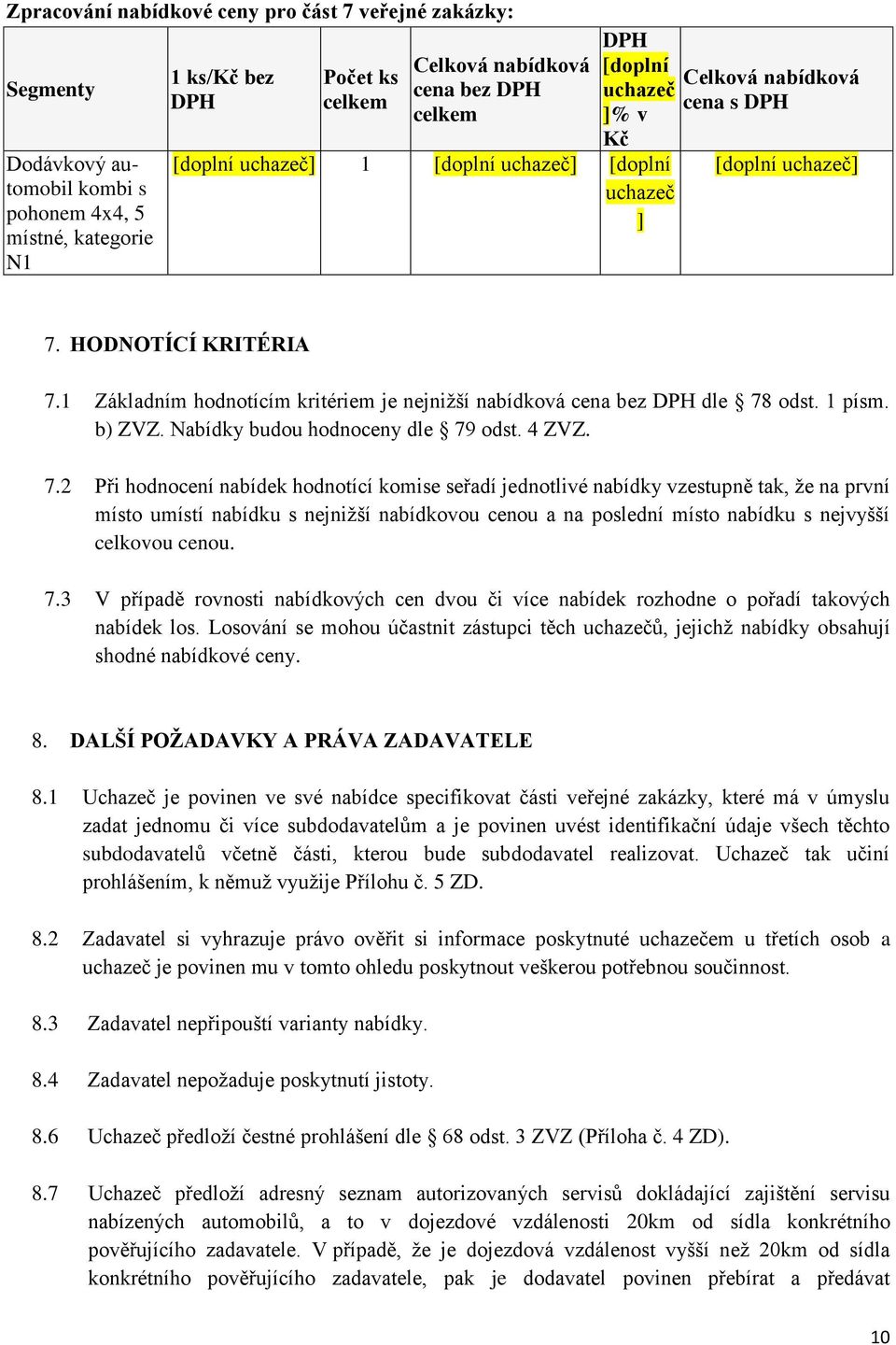 HODNOTÍCÍ KRITÉRIA 7.