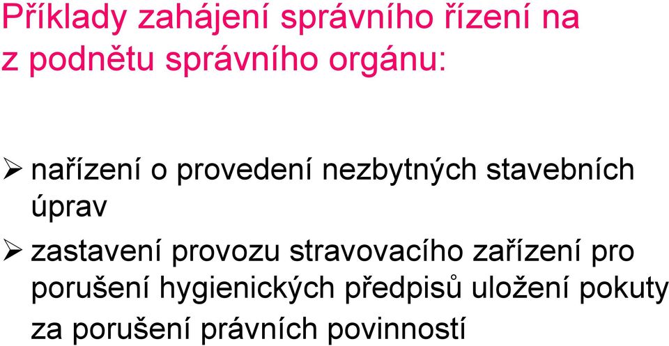 zastavení provozu stravovacího zařízení pro porušení