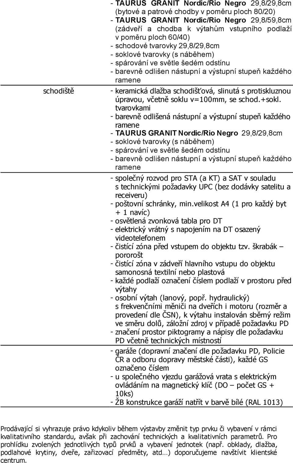 protiskluznou úpravou, včetně soklu v=100mm, se schod.+sokl.