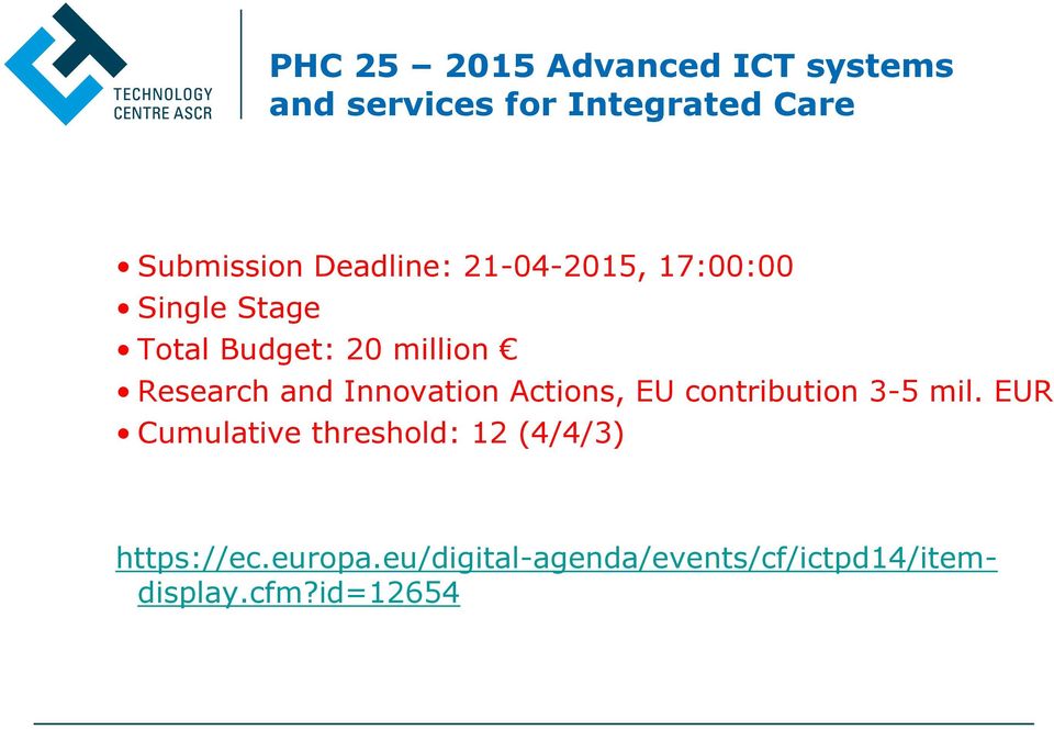 and Innovation Actions, EU contribution 3-5 mil.