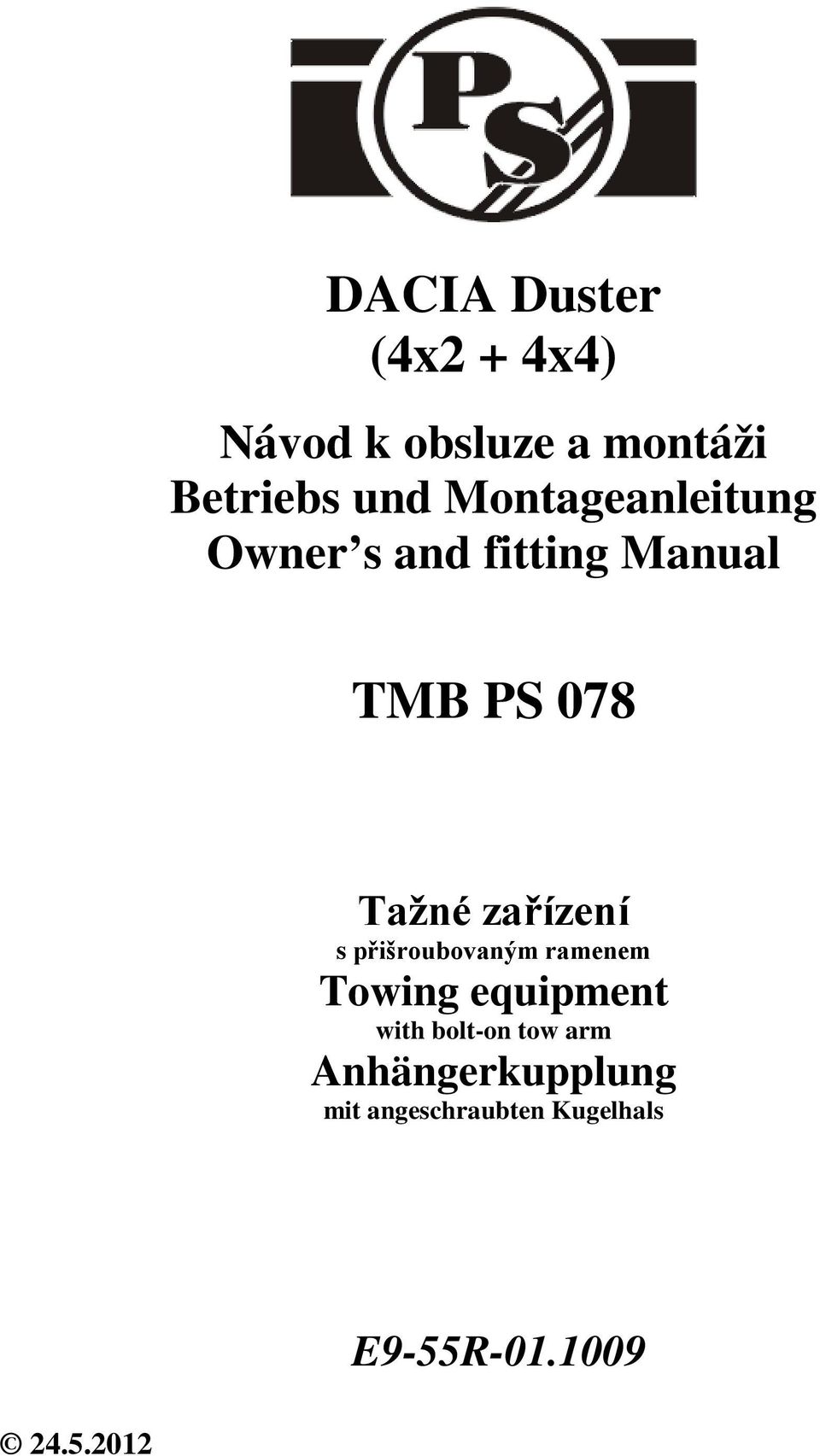 zařízení s přišroubovaným ramenem Towing equipment with bolt-on tow