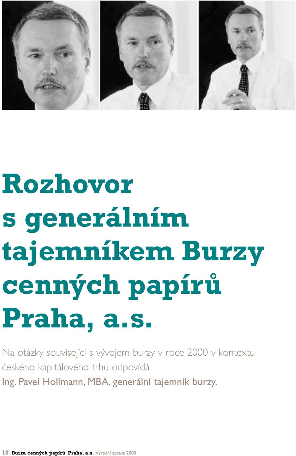 Na otázky související s v vojem burzy v roce 2000 v kontextu