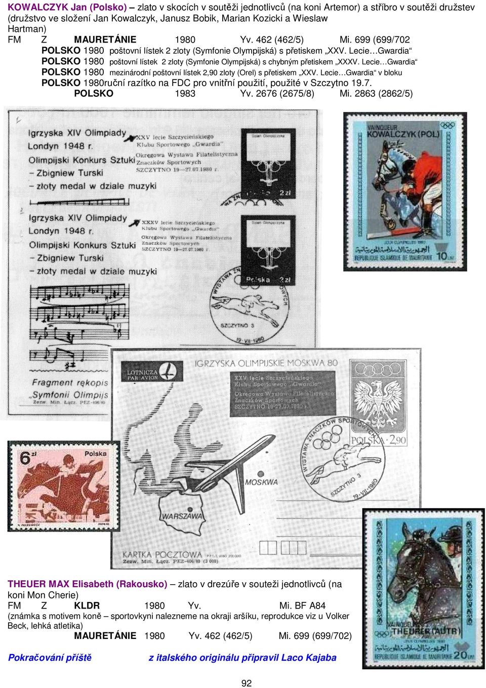 Lecie Gwardia POLSKO 1980 poštovní lístek 2 zloty (Symfonie Olympijská) s chybným přetiskem XXXV. Lecie Gwardia POLSKO 1980 mezinárodní poštovní lístek 2,90 zloty (Orel) s přetiskem XXV.