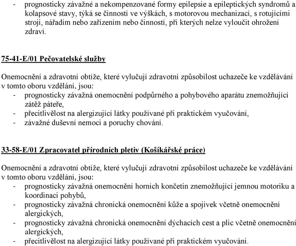 33-58-E/01 Zpracovatel přírodních pletiv (Košíkářské práce) - prognosticky