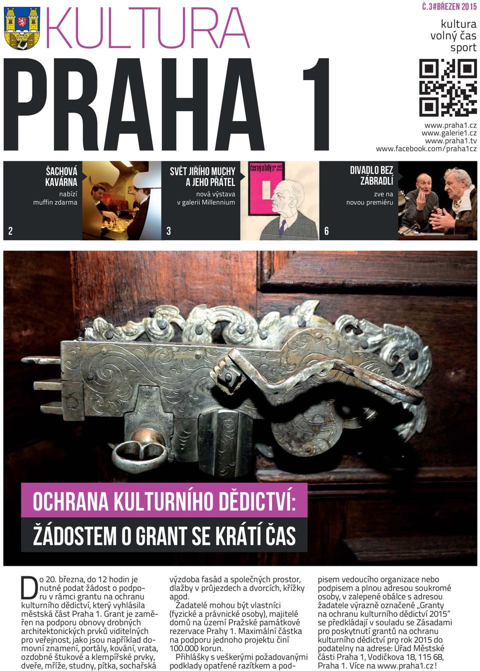žádostem o grant se krátí čas Do 20. března, do 12 hodin je nutné podat žádost o podporu v rámci grantu na ochranu kulturního dědictví, který vyhlásila městská část Praha 1.