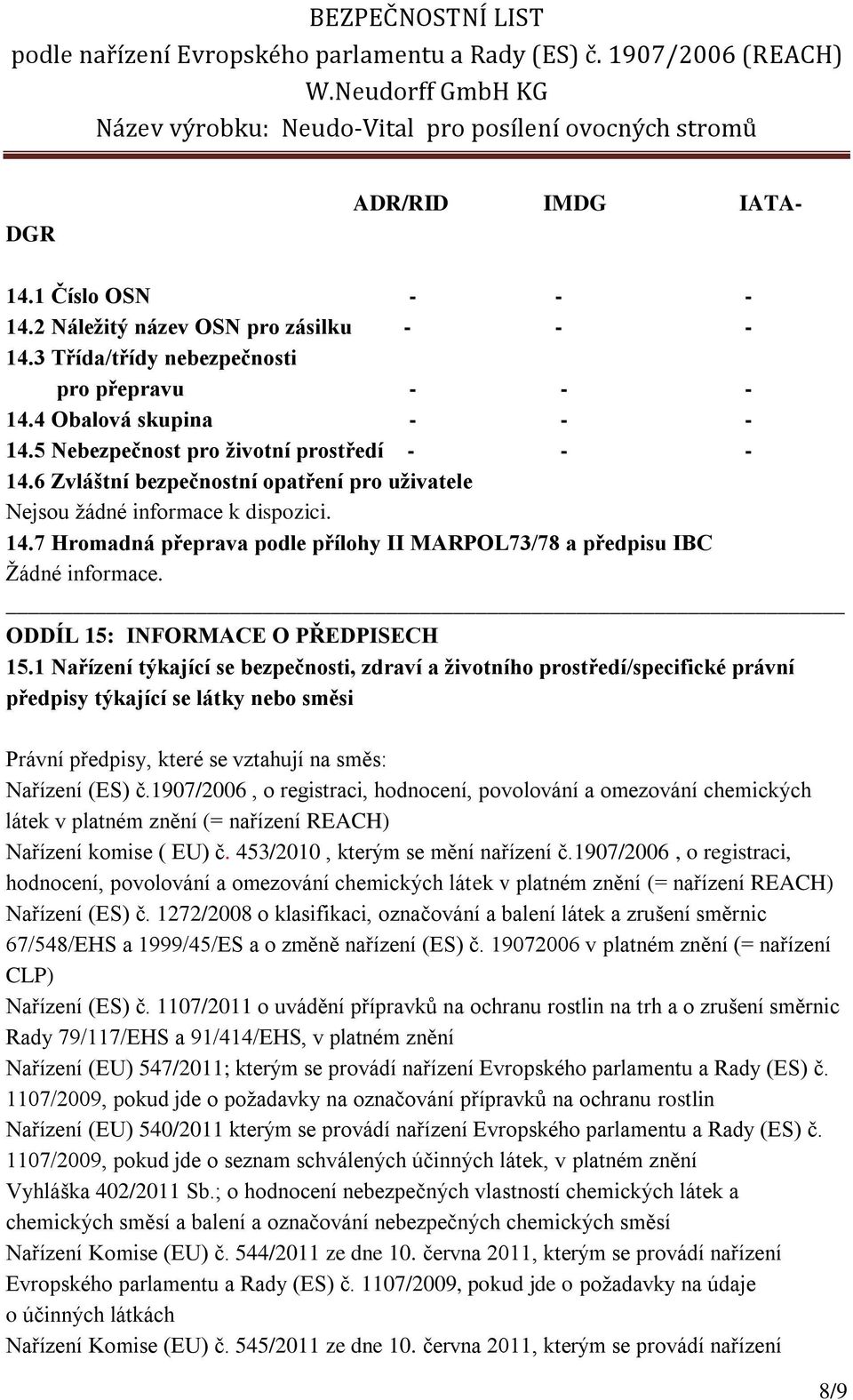 ODDÍL 15: INFORMACE O PŘEDPISECH 15.