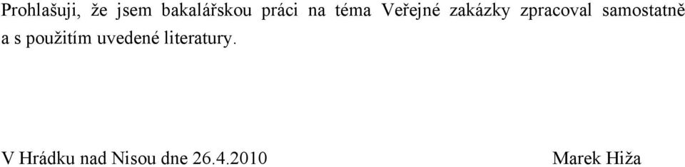 samstatně a s puţitím uvedené