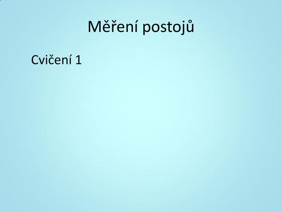 postojů