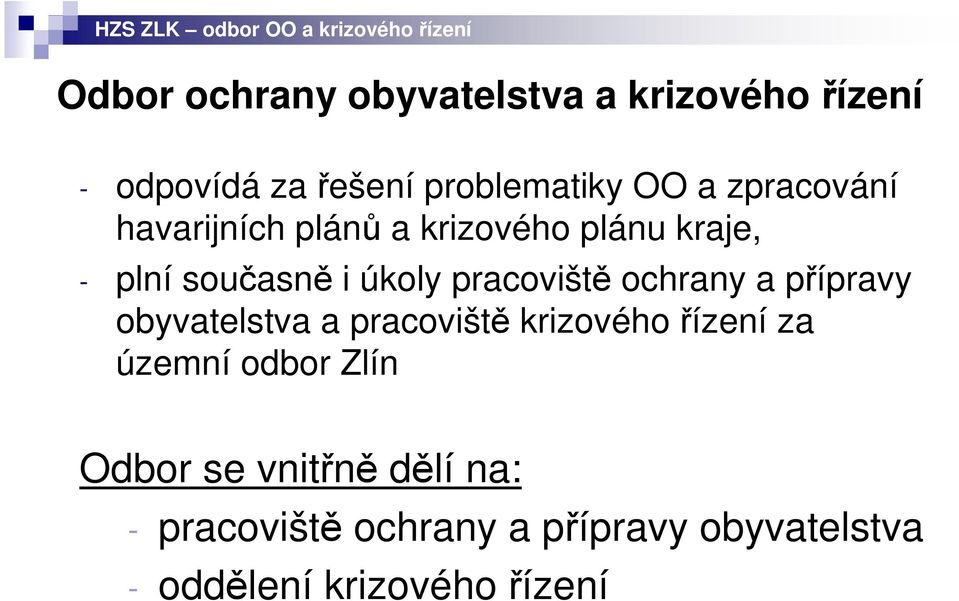 úkoly pracoviště ochrany a přípravy obyvatelstva a pracoviště krizového řízení za územní odbor