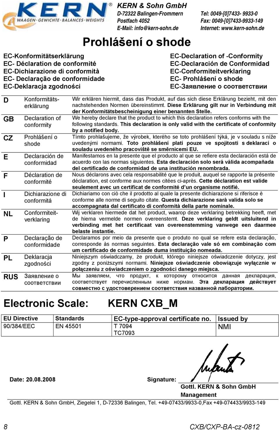 Scle: KERN & Sohn GmbH D-72322 Blingen-Frommern Postfch 4052 E-Mil: info@kern-sohn.