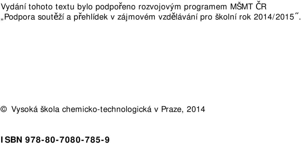 zájmovém vzdělávání pro školní rok 2014/2015.