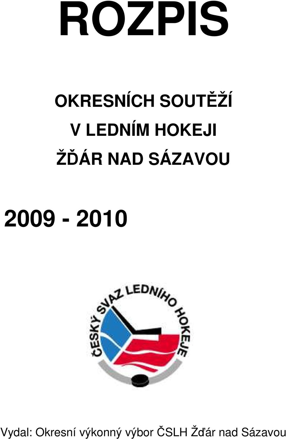 SÁZAVOU 2009-2010 Vydal: