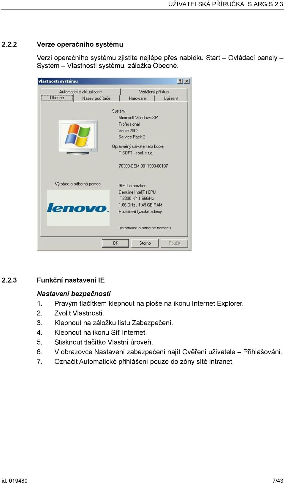 3. Klepnout na záložku listu Zabezpečení. 4. Klepnout na ikonu Síť Internet. 5. Stisknout tlačítko Vlastní úroveň. 6.