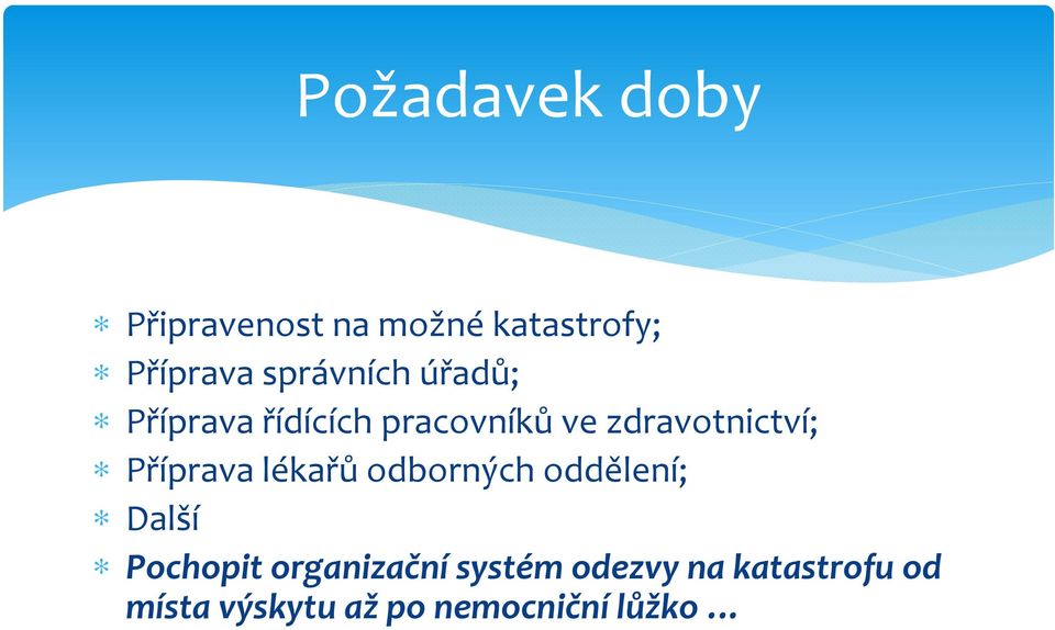 zdravotnictví; Příprava lékařů odborných oddělení; Další